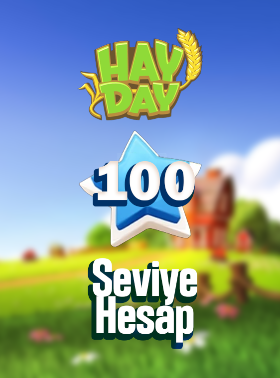 Hay Day 100 Seviye Hesap